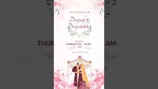 Wedding invitation Deepak ampDeepshikha wedding celebration [upl. by Dall22]