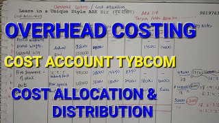 Univerisity solution 20marks 🔥 Overheads distribution tybcom sem 5 Cost Accounts ARK sir [upl. by Camfort]