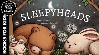 Sleepyheads  A Perfect Childrens Bedtime Story [upl. by Yrellam895]