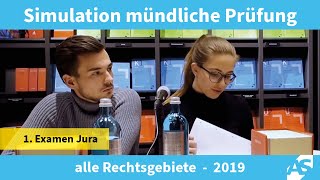 Simulation Mündliche Prüfung im 1 Juristischen Examen alle Rechtsgebiete 2019 [upl. by Salman]