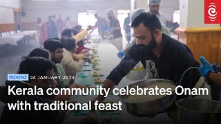 Auckland’s Kerala community celebrates Onam with traditional feast  RNZ [upl. by Idelia87]