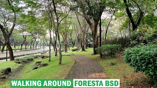 WALKING AROUND FORESTA BSD 🏡 BUMI FORESTA  BUMI SERPONG DAMAI ❕ [upl. by Kurtz660]