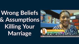 Wrong Beliefs amp Assumptions Killing amp Straining your Marriage [upl. by Llerrehc]