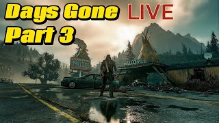 DAYS GONE LIVE part 3 [upl. by Kcirddes]