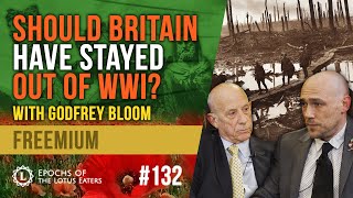 Epochs 132  The Great War with Godfrey Bloom [upl. by Melania260]