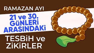 Ramazan ayının 21 ve 30 Günleri arasında günde 100 defa Ya Atikarrikab tesbihi [upl. by Dreddy]