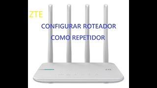 Roteador ZTE Zxhn H199a  Como configurar e transformar em um repetidor de sinal WIFI [upl. by Anauqahs]