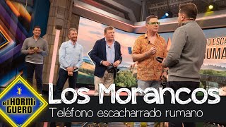 ¡Teléfono escacharrado rumano Los Morancos deberán transmitir el mensaje oculto  El Hormiguero [upl. by Dav]