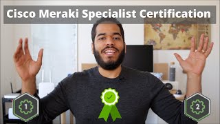 Cisco Meraki Certification Cisco Meraki Solutions Specialist  what you need to know [upl. by Deina]