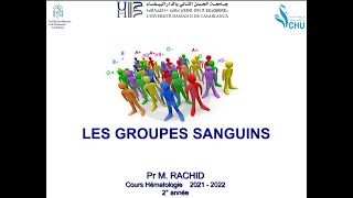 Hematologie Fondamentale  Groupe Sanguins FMPC [upl. by Ydnec]