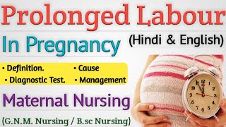 Prolonged Labour In Hindi  Prolonged Labour Nursing Lecture [upl. by Fryd]