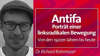 Antifa Porträt einer linksradikalen Bewegung  Dr Richard Rohrmoser 25032024 [upl. by Gearalt]