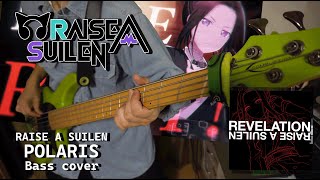 RAISE A SUILEN  POLARIS ベース弾いてみたBass cover [upl. by Nahgaem514]