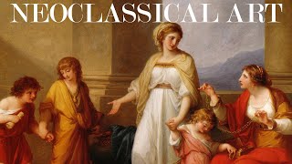 Neoclassicism  Art from the Age of the Enlightenment [upl. by Dorinda768]