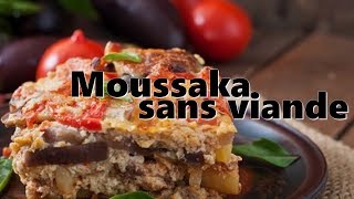 Moussaka sans viande vegan [upl. by Ricard]