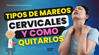 TIPOS DE MAREOS CERVICALES Y CÓMO QUITARLOS ✅ [upl. by Delainey]