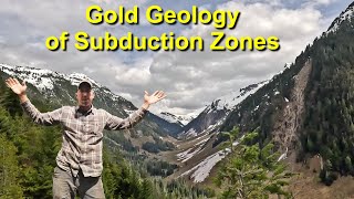 Gold Geology Of Subduction Zones North Cascades Washington State [upl. by Lewak]