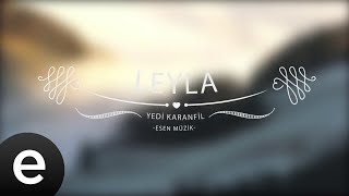 Leyla  Yedi Karanfil Seven Cloves  Official Audio [upl. by Gilemette594]