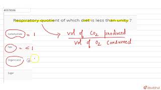 Respiratory quotient of which diet is less than unity [upl. by Baalbeer]