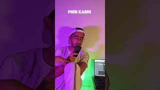 Phir Kabhi Cover phirkabhi shorts [upl. by Strickler]