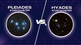 Pleiades Star Cluster versus Hyades Star Cluster [upl. by Tabby]