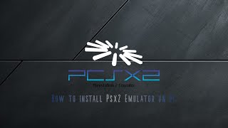 How to Download and install Psx2 Emulator and install Bios for pc [upl. by Atiuqrehs660]