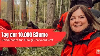 Tag der 10000 Bäume Gemeinsam für eine grünere Zukunft 🌲 [upl. by Elinor]