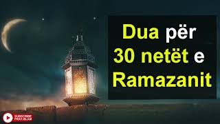 Dua per 30 netet e Ramazanit [upl. by Musa]