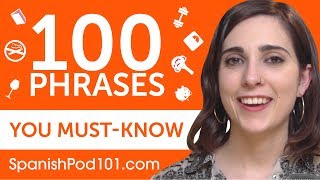 100 Phrases Every Spanish Beginner MustKnow [upl. by Adni706]