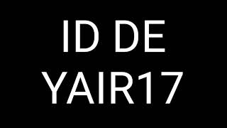 ID DE YAIR17 2021 [upl. by Millford531]