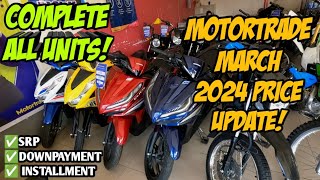 Motortrade March 2024 Price Update Monthly Cash Downpayment All Units Langga Gail [upl. by Boelter930]