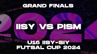 GRAND FINALS  IISY VS PISM  U16 IISY  SIY FUTSAL CUP 2024 [upl. by Ecinue]