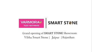 VARMORA SMART STONE  New Showroom  Jaipur Rajasthan  Vibha Smart Stone  Tiles Showroom [upl. by Jonis]