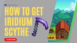 How To Get Iridium Scythe in Stardew Valley [upl. by Amil]