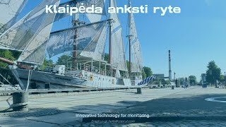 Kaip atrodo Klaipėda anksti ryte [upl. by Thorndike810]