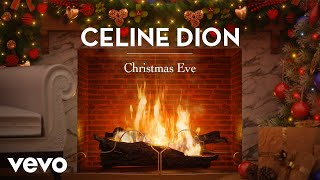 Céline Dion  Christmas Eve Official These Are Special Times Yule Log [upl. by Yhtrod]