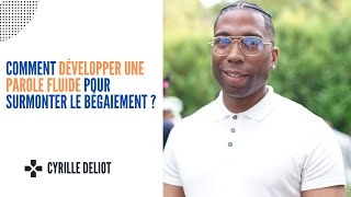 comment développer une parole fluide pour surmonter le bégaiement [upl. by Kitarp]