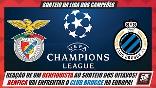 Sorteio da Liga dos Campeões ● Benfica vai enfrentar o Club Brugge nos oitavosdefinal [upl. by Ademla164]