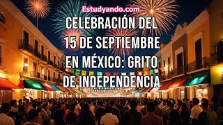 Celebración del 15 de Septiembre en México Grito de Independencia [upl. by Enelia]