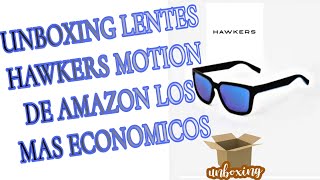 UNBOXING LENTES HAWKERS MOTION Y PRIMERAS IMPRESIONES 2024 LOS MAS BARATOS Y COMPRADOS EN AMAZON [upl. by Naraa]