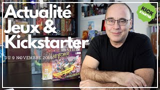 Actualité Jeux amp Kickstarter du 9 novembre 2019 [upl. by Malissia]