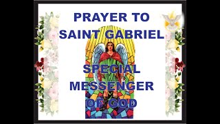 PRAYER TO SAINT GABRIEL THE ARCHANGEL [upl. by Hctud]