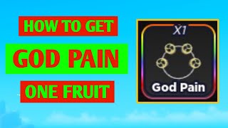 How To Get God Pain Accessory In One Fruit 2024  Where To Get God Pain Accessory In One Fruit [upl. by Hsekar]