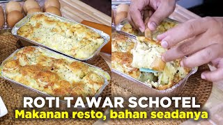 KREASI ROTI TAWAR SCHOTEL  PAKAI BAHAN SEADANYA HASILNYA ENAK [upl. by Ettesyl304]