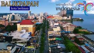 Pesona kota BALIKPAPAN 2024  penyangga IKN  drone view [upl. by Salvadore]