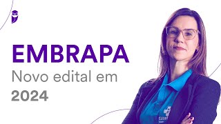 Concurso EMBRAPA novo edital em 2024 [upl. by Rance]