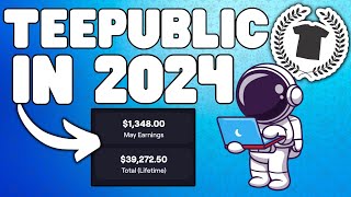 Teepublic In 2024 My Advice to New Sellers [upl. by Stanislaw]