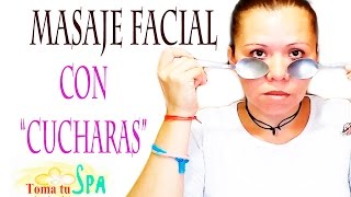 MASAJE FACIAL CON CUCHARAS quotANTIARRUGASquot [upl. by Tirza]