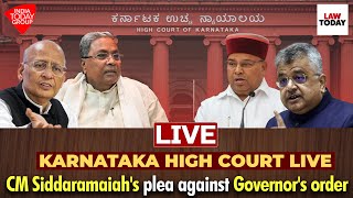 Karnataka High Court Live CM Siddaramaiahs plea against Governors order  Law Today [upl. by Erdnassak806]