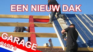 DAKPLATEN LEGGEN  Een nieuwe garage bouwen in mijn achtertuin  Deel 8 [upl. by Pate]